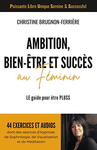 Ambition, bien-être et succès